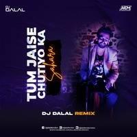 Tum Jaise Chutiyo Ka Sahara Remix Mp3 Song - Dj Dalal London